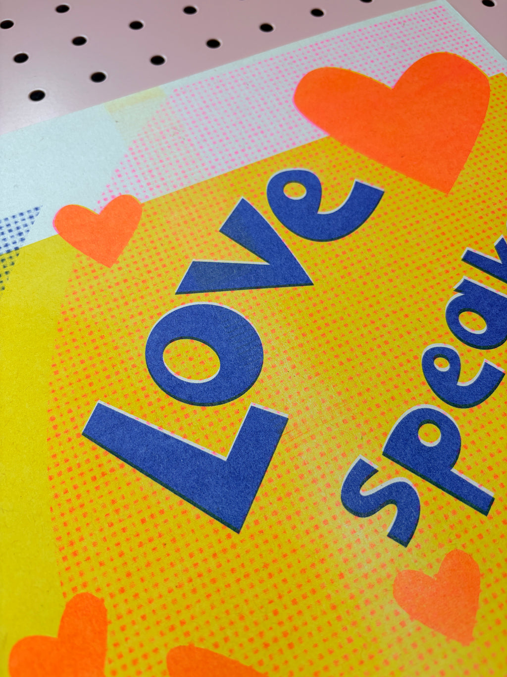 Love Speaks Louder - Riso Print