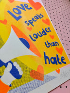 Love Speaks Louder - Riso Print