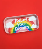 Follow Your Dreams Tray