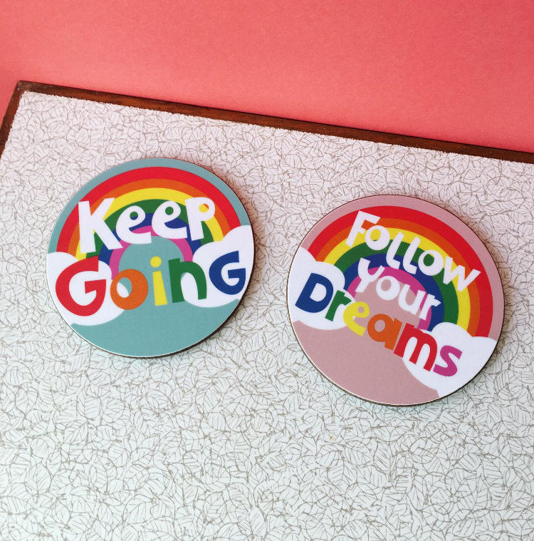 Coaster Set - Follow Your Dreams / Keep Going