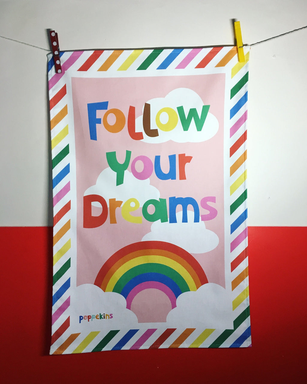 Follow Your Dreams - Tea Towel