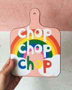 Chop Chop Chopping Board