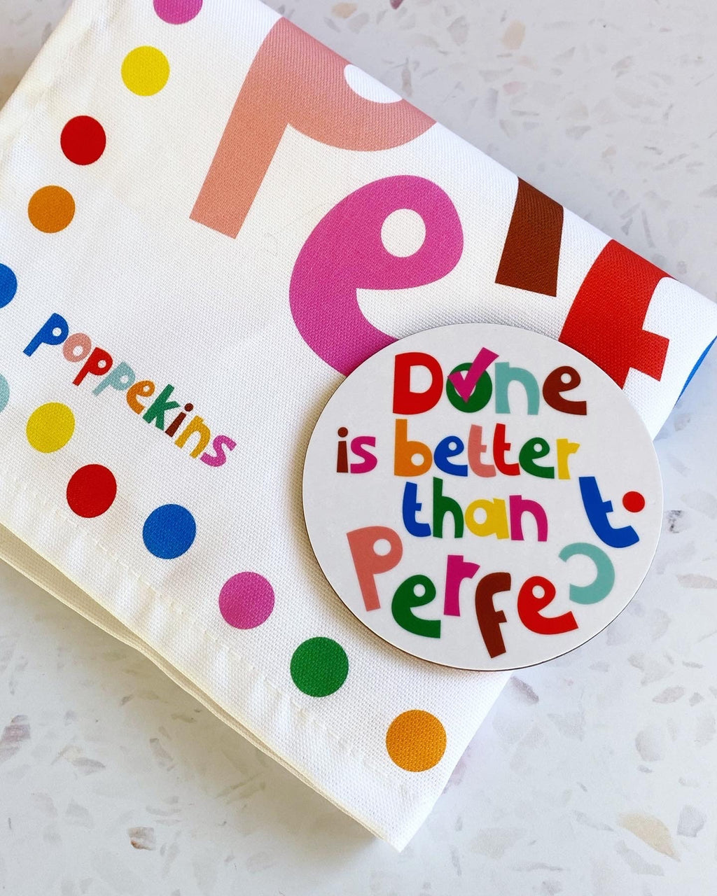Done is better than Perfect Tea Towel