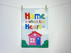 Colourful Tea Towel - Home is where the heart is