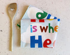 Colourful Tea Towel - Home is where the heart is