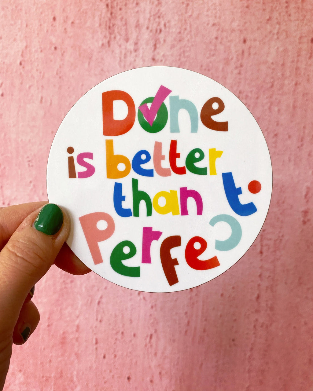 "Done is better" Coaster