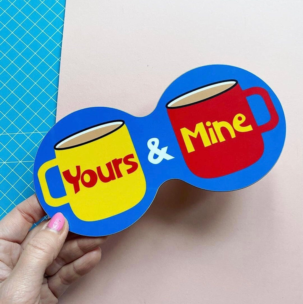 Yours and Mine Double Tea Coaster - Limited Edition
