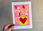 Bright Riso print | You are my cup of Tea