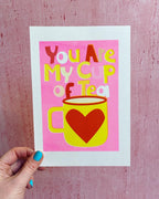 You Are My Cup of Tea Riso Print