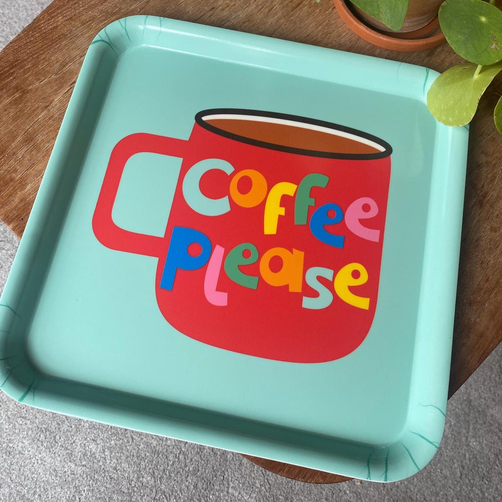 Square Tray - Coffee Please!